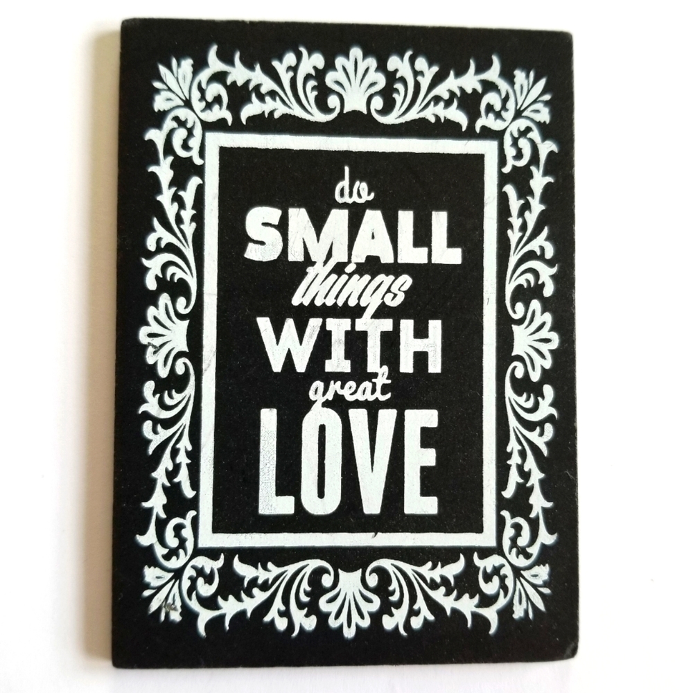 Do small things with great love refrigerator magnet black and white